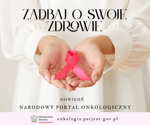 zadbaj o swoje zdrowie. onkologia.pacjent.gov.pl